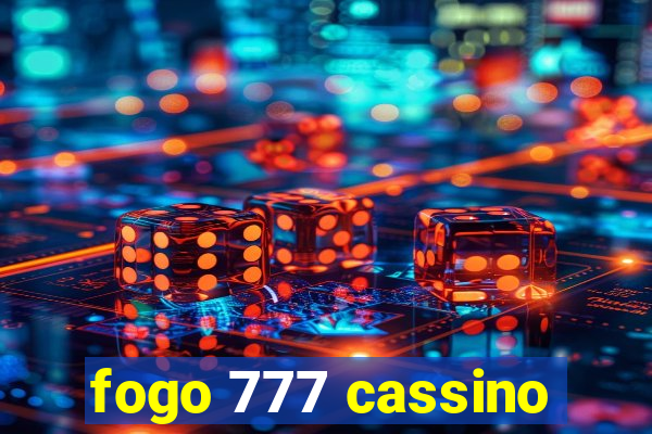 fogo 777 cassino