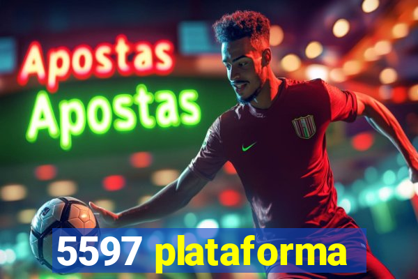 5597 plataforma