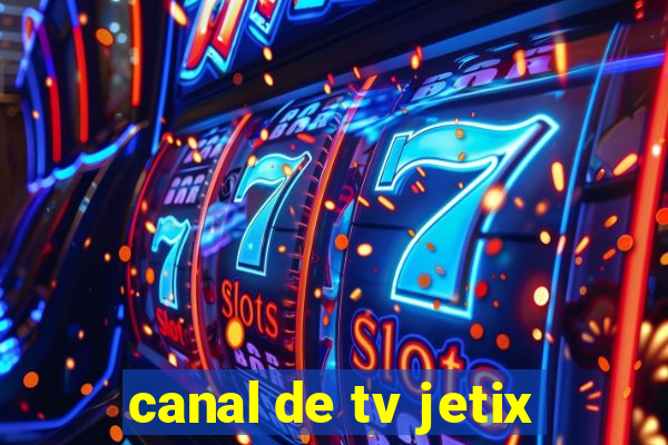 canal de tv jetix