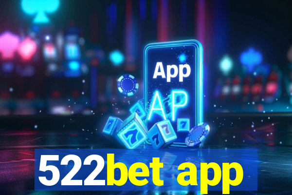 522bet app