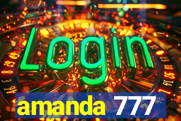 amanda 777