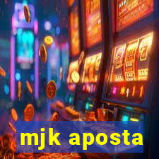 mjk aposta