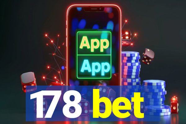 178 bet