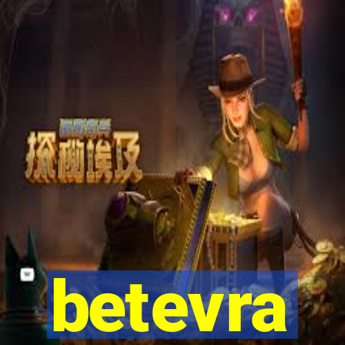 betevra