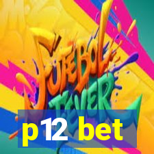 p12 bet