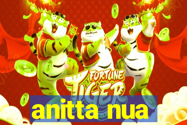 anitta nua