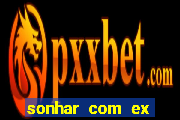 sonhar com ex colega de trabalho