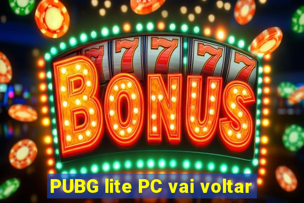 PUBG lite PC vai voltar