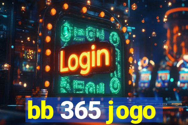 bb 365 jogo