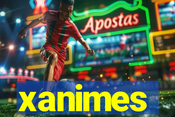 xanimes