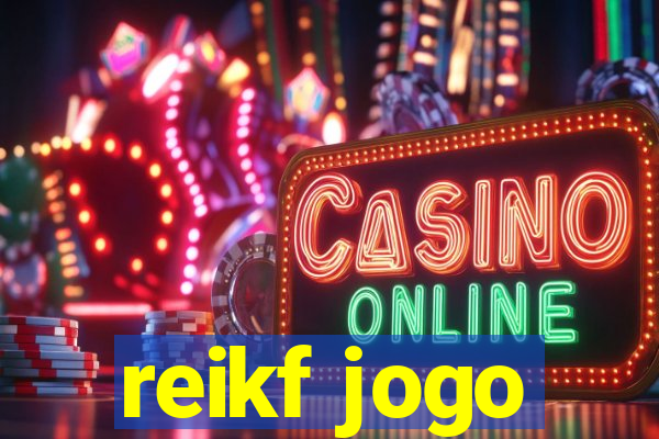 reikf jogo