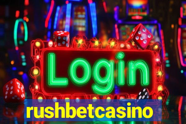 rushbetcasino