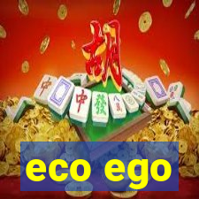 eco ego