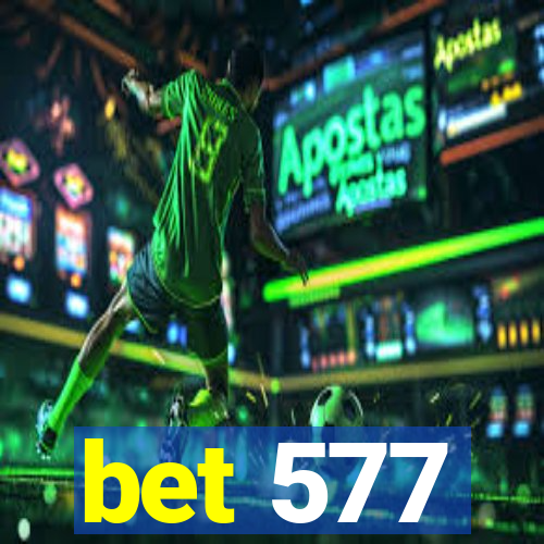 bet 577