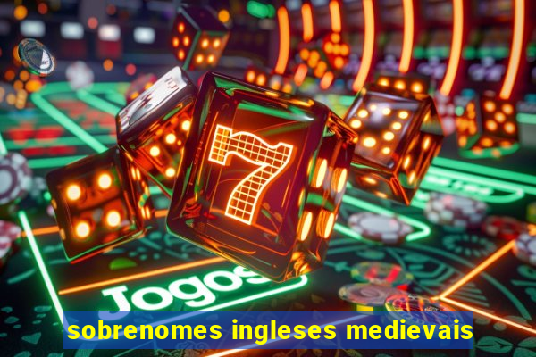 sobrenomes ingleses medievais