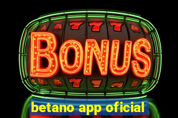 betano app oficial