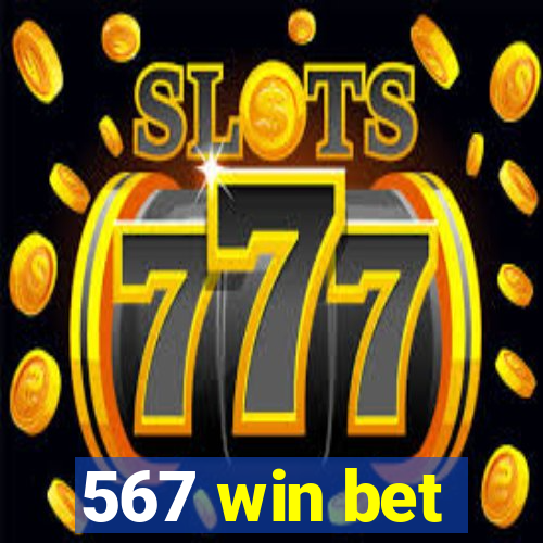 567 win bet