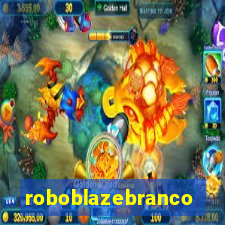 roboblazebranco