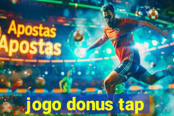 jogo donus tap