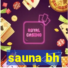 sauna bh