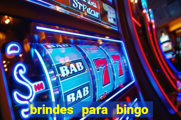 brindes para bingo de empresa