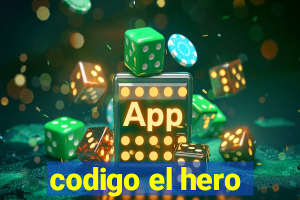 codigo el hero