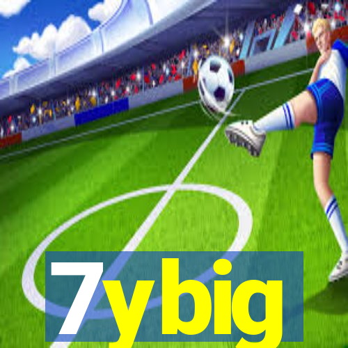 7ybig