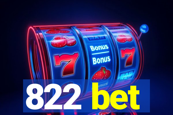 822 bet