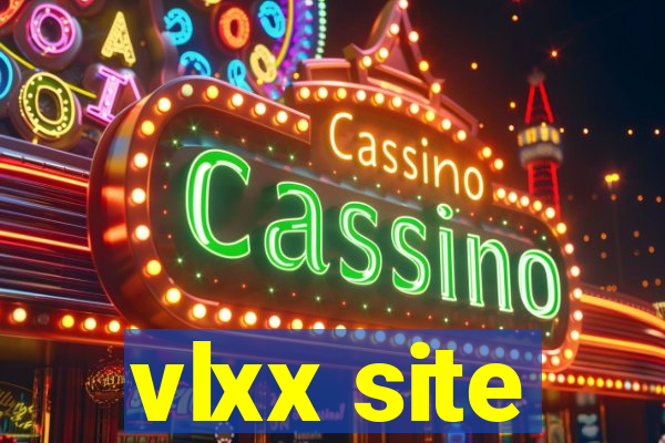 vlxx site