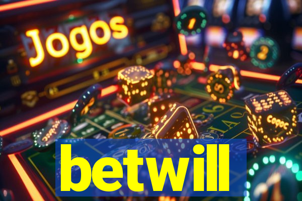 betwill