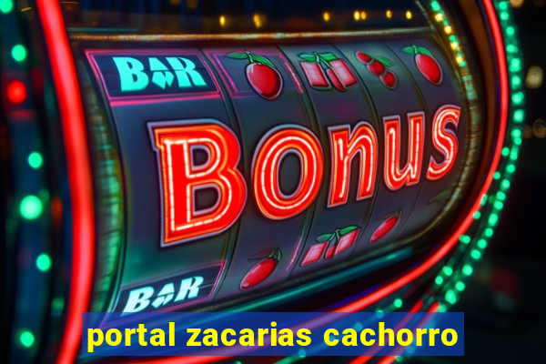 portal zacarias cachorro