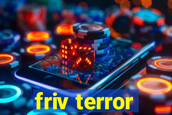 friv terror