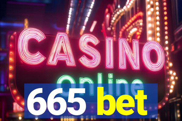 665 bet