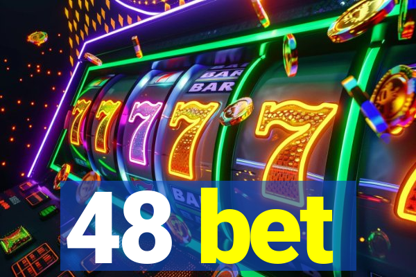 48 bet