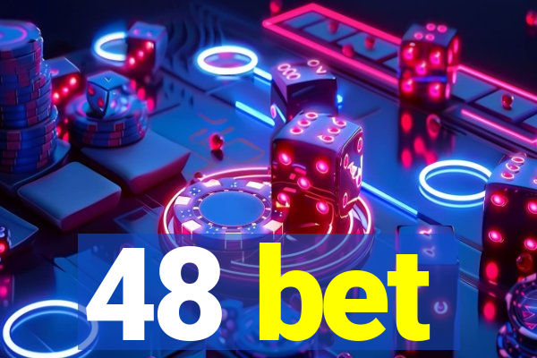 48 bet