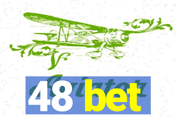 48 bet