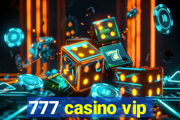 777 casino vip