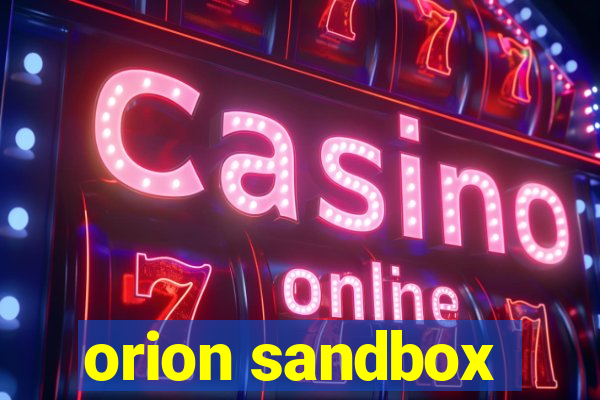 orion sandbox