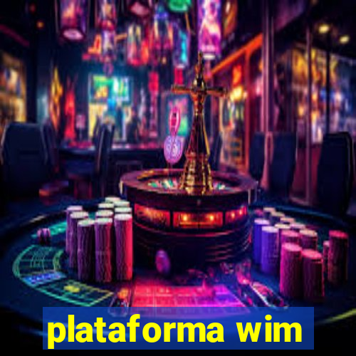 plataforma wim