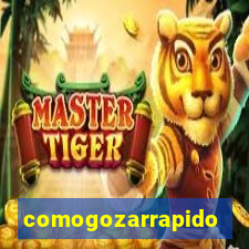 comogozarrapido