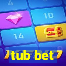 tub bet