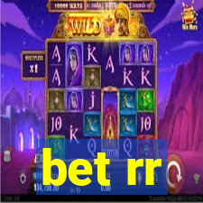 bet rr