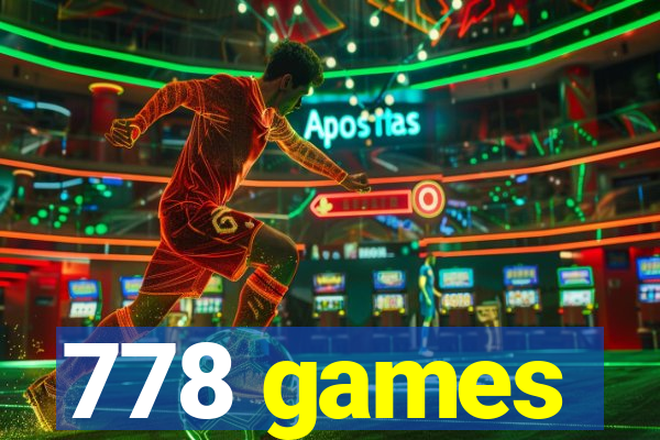 778 games