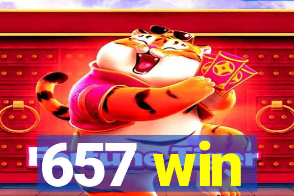 657 win