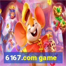 6167.com game