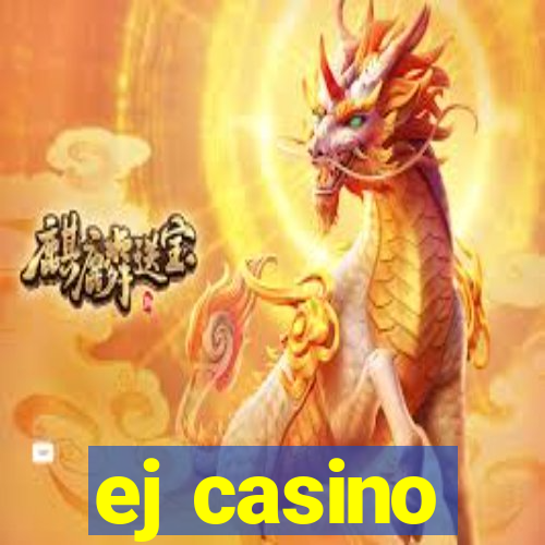 ej casino