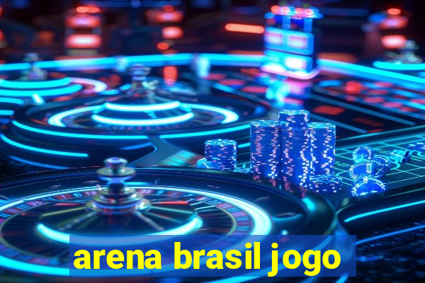 arena brasil jogo