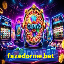 fazedorme.bet