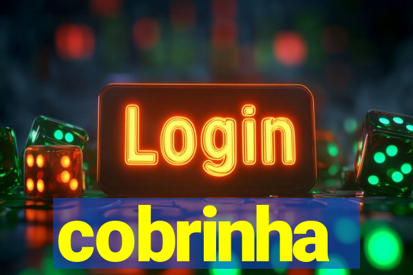 cobrinha