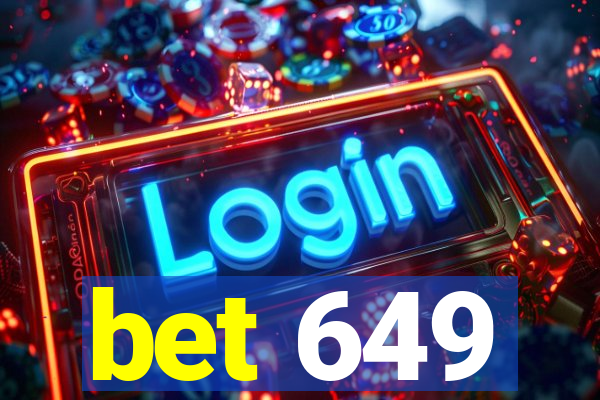 bet 649